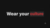 Wear your Culture